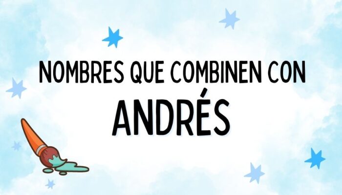 Nombres que Combinen con Andrés