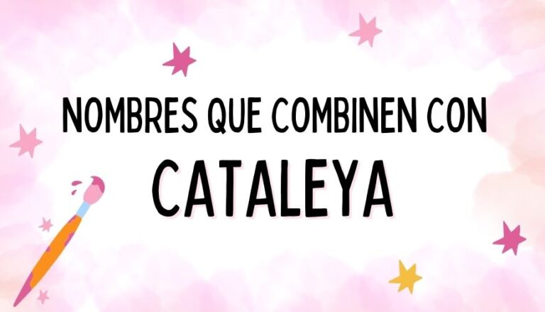 Nombres que Combinen con Cataleya