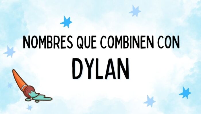 Nombres que Combinen con Dylan