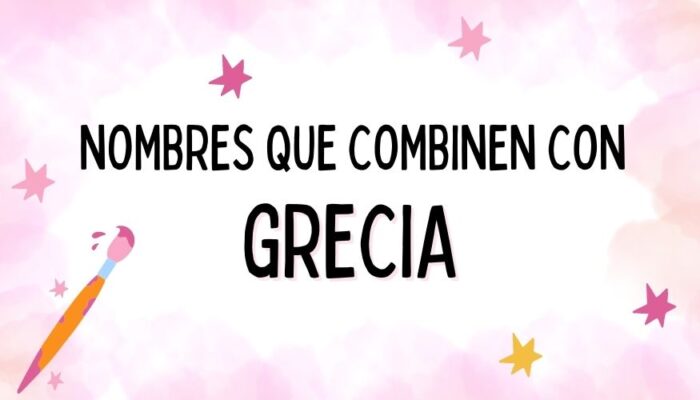 Nombres que Combinen con Grecia