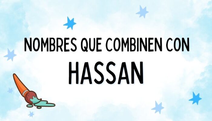 Nombres que Combinen con Hassan