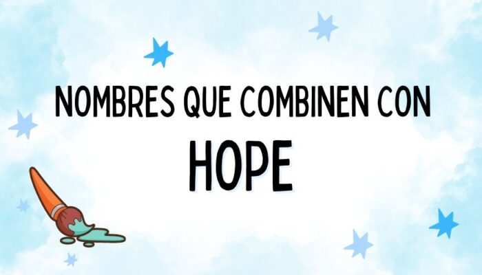 Nombres que Combinen con Hope