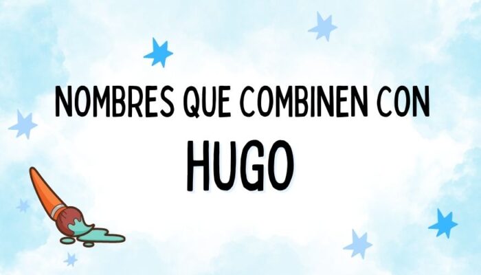 Nombres que Combinen con Hugo