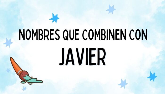 Nombres que Combinen con Javier