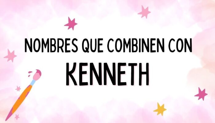 Nombres que Combinen con Kenneth