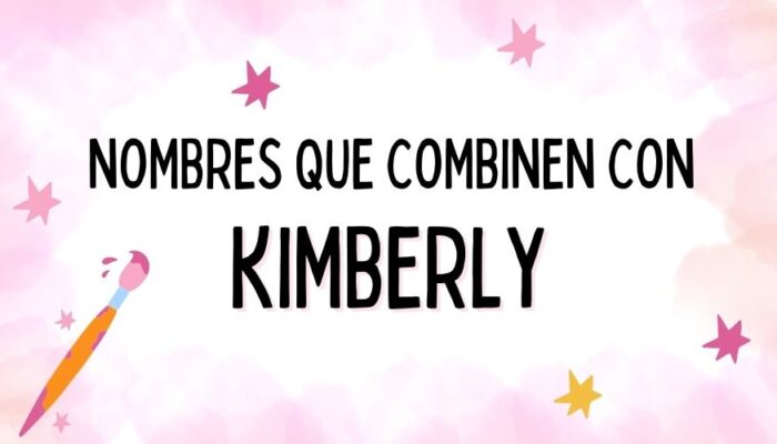 Nombres que Combinen con Kimberly