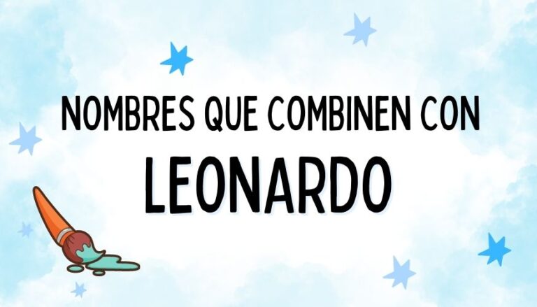 Nombres que Combinen con Leonardo