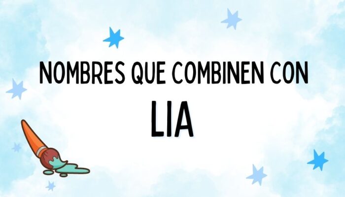 Nombres que Combinen con Lia