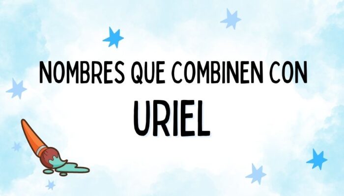 Nombres que Combinen con Uriel