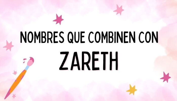 Nombres que Combinen con Zareth